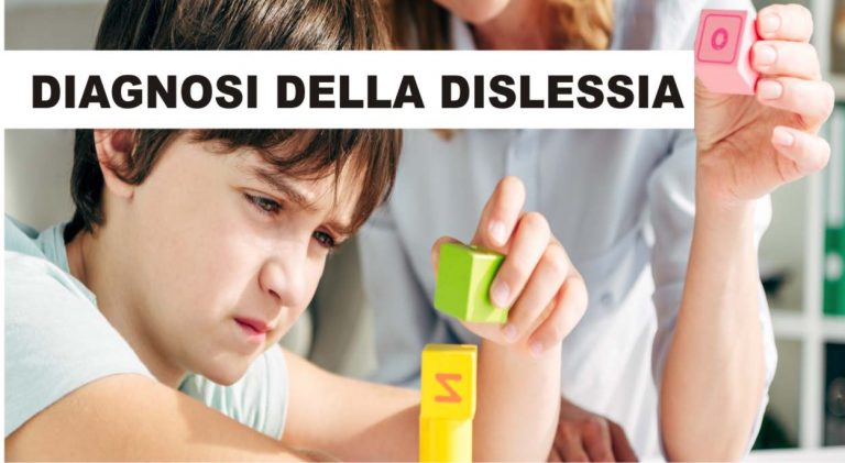 La Diagnosi Della Dislessia: Come Funziona E Dove Richiederla